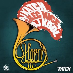 收聽DJ Katch的The Horns歌詞歌曲