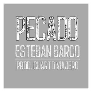 ดาวน์โหลดและฟังเพลง Pecado (Explicit) พร้อมเนื้อเพลงจาก Esteban Barco
