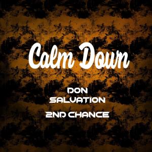 收聽2nd Chance的Calm Down Edit歌詞歌曲