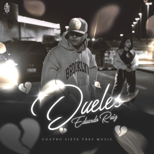 Listen to Dueles song with lyrics from Eduardo Ruiz