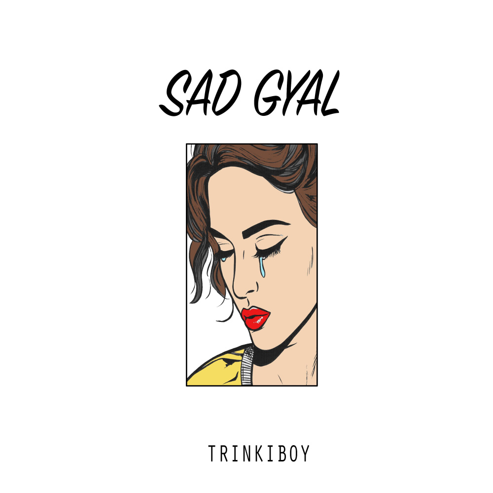 Sad Gyal (Explicit)