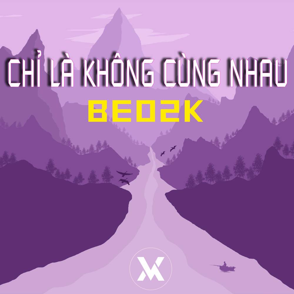 Chỉ Là Không Cùng Nhau (Beo2k Remix)