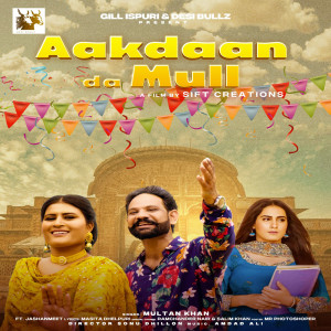Listen to Aakdaan Da Mull song with lyrics from Multan Khan