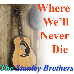 Dengarkan lagu The Darkest Hour Is Just Before Dawn nyanyian The Stanley Brothers dengan lirik