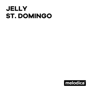 Dengarkan St. Domingo (Original edit) lagu dari Jelly dengan lirik