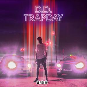 Listen to Trapping All Day (Explicit) song with lyrics from D.D.