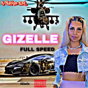 ดาวน์โหลดและฟังเพลง Full Speed (Explicit) พร้อมเนื้อเพลงจาก Gizelle