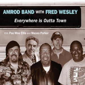 อัลบัม Everywhere is Outta Town ศิลปิน Fred Wesley