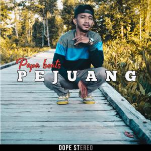 Album Pejuang (Explicit) oleh Papa Beats