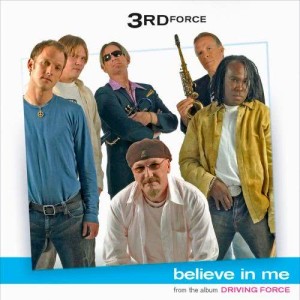 3rd Force的專輯Believe In Me