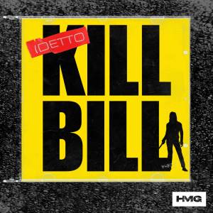อัลบัม Kill Bill ศิลปิน IDETTO