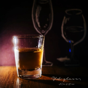 收聽A:Corn的Shot glass,歌詞歌曲