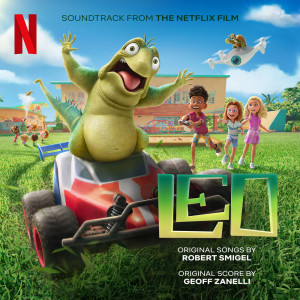 อัลบัม Leo (Soundtrack from the Netflix Film) ศิลปิน Geoff Zanelli