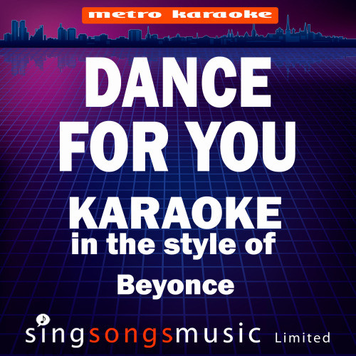 Dance for You (Originally Performed By Beyonce) [Karaoke Audio Version] (Karaoke Audio Version)