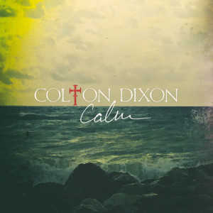 Colton Dixon的專輯Calm
