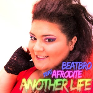 Dengarkan lagu Another Life(DJ Fire Rework Mix) nyanyian BeatBro dengan lirik