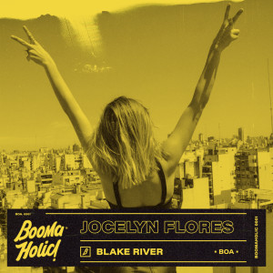 收聽Blake River的Jocelyn Flores歌詞歌曲