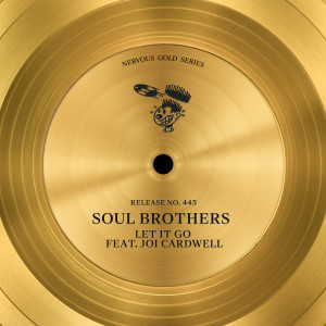 Soul Brothers的專輯Let It Go (feat. Joi Cardwell)