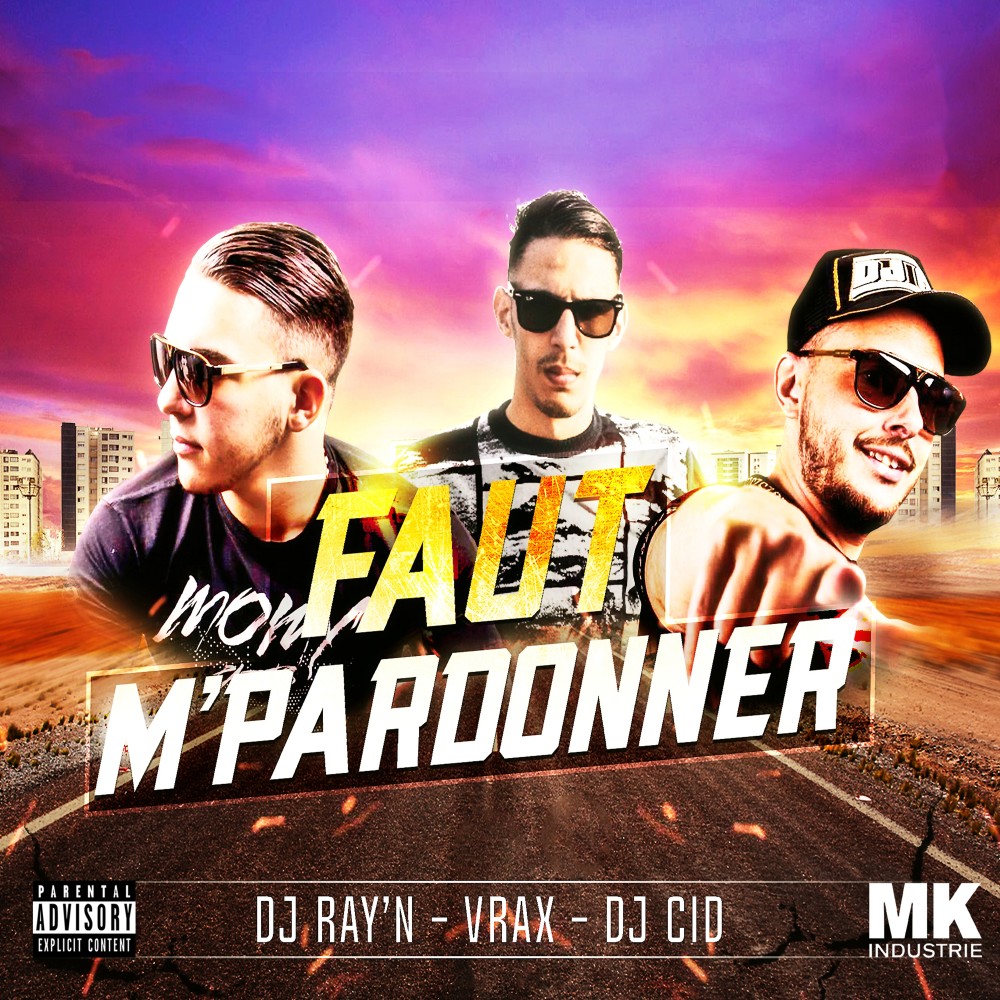 Faut m'pardonner (Explicit)