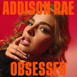 收聽Addison Rae的Obsessed歌詞歌曲