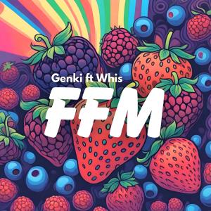 อัลบัม FFM (feat. Whis) ศิลปิน Whis