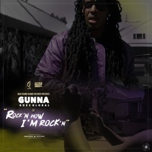 收聽Gunna Goes Global的Rock'n How I'm Rock'n (Explicit)歌詞歌曲