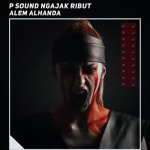 P Sound Ngajak Ribut (Explicit)