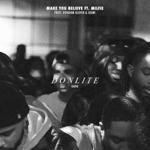 Milfie的專輯MAKE YOU BELIEVE (feat. Milfie) (Explicit)