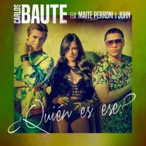 收聽Carlos Baute的¿Quién es ese? (feat. Maite Perroni & Juhn)歌詞歌曲