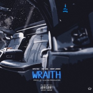 Wraith (feat. Fat Joe & Kent Jones) (Explicit)