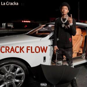 Listen to Crack Flow (Explicit) song with lyrics from La Cracka