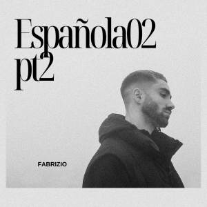收聽Fabrizio的Española02 pt2 (Explicit)歌詞歌曲