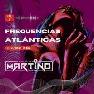 Album Frequencias Atlanticas (Horizonte Intimo) (Vol. 2) from Martino