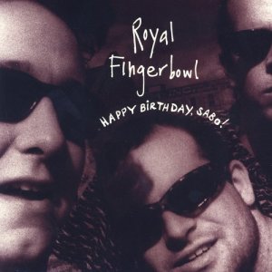 Royal Fingerbowl的專輯Happy Birthday, Sabo!