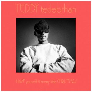 Album Have Yourself a Merry Little Christmas oleh Teddy Teclebrhan