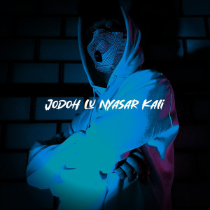 Album Jodoh Lu Nyasar Kali from Twentyfo