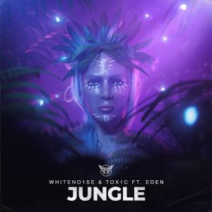 Dengarkan Jungle (feat. Eden Peretz) lagu dari WHITENO1SE dengan lirik