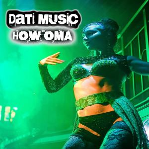 DaTi Music的專輯How Oma