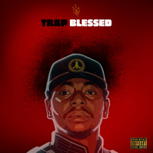 Album Trap Blessed (Explicit) from Mike Th3 Situation