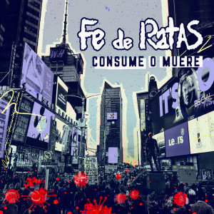 Album Consume o Muere from Fe de Ratas