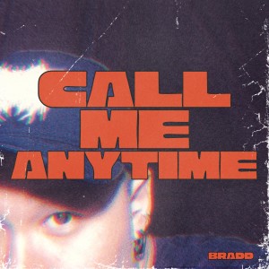 BRADD的專輯Call Me Anytime