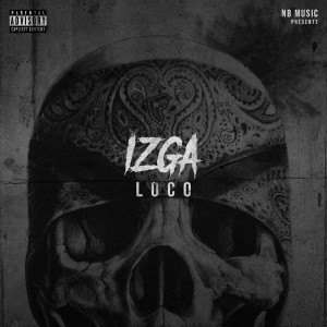 ดาวน์โหลดและฟังเพลง LOCO พร้อมเนื้อเพลงจาก IZGA