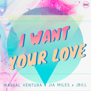 I Want Your Love dari Marsal Ventura