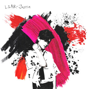 Dengarkan Liar lagu dari Justin dengan lirik