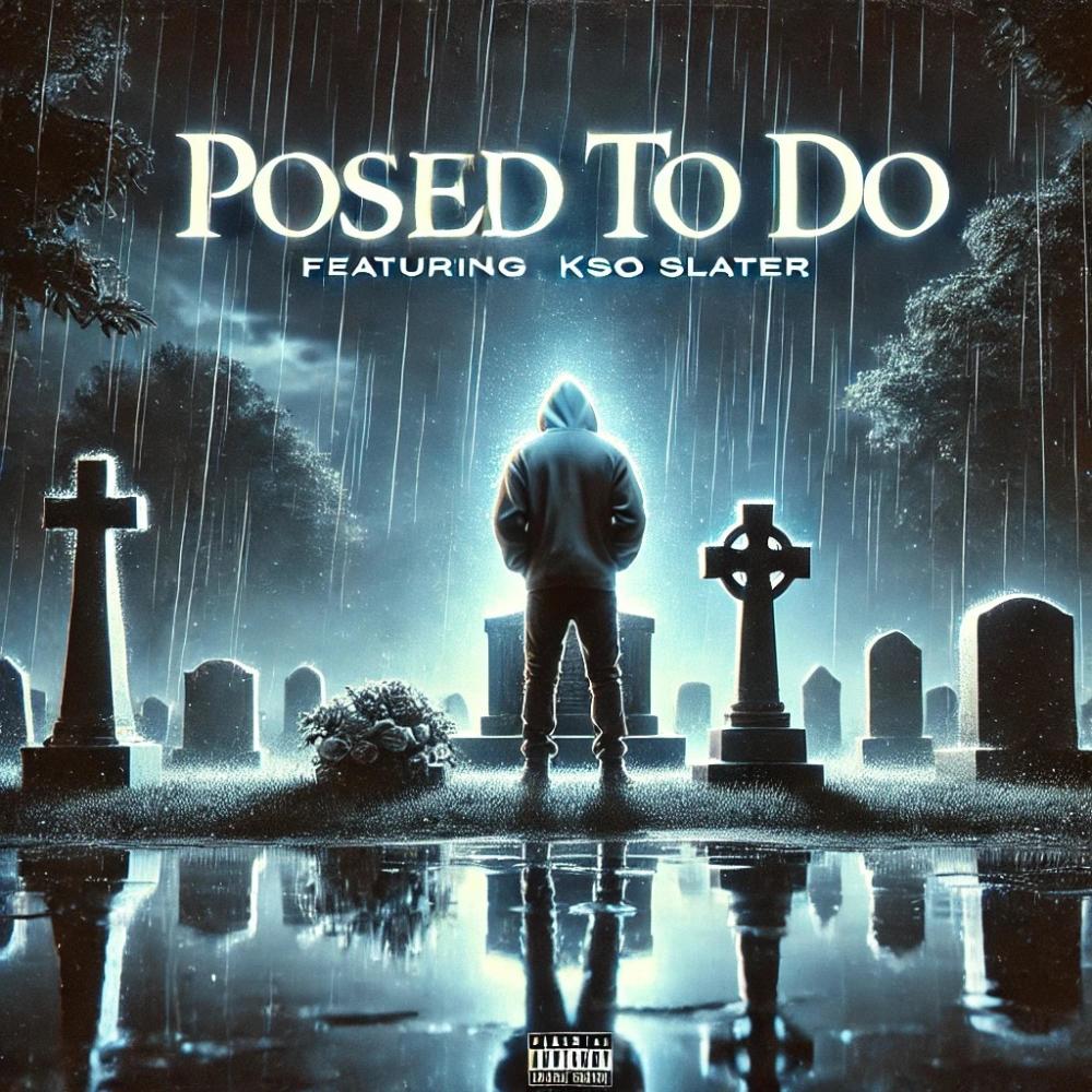 Posed To Do (feat. Kso Slater) (Explicit)