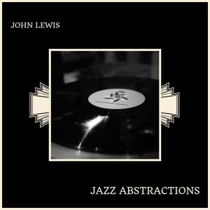 收聽約翰.劉易斯的Variants on a Theme of Thelonious Monk (Criss-Cross): Variant I歌詞歌曲