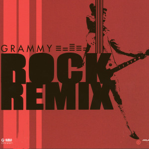 อัลบัม GRAMMY ROCK REMIX ศิลปิน รวมศิลปิน