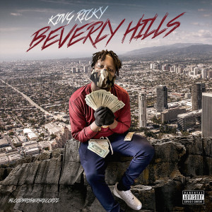 收聽King Ricky的Beverly Hills (Explicit)歌詞歌曲