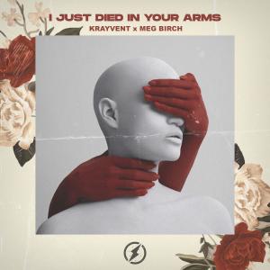 收聽Krayvent的I Just Died In Your Arms歌詞歌曲