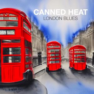 Canned Heat的專輯London Blues